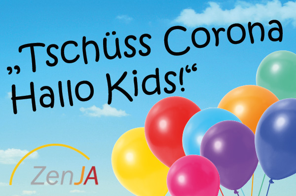 Tschüss Corona - Hallo Kids!